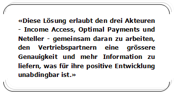 Income access und neteller fur eine bessere vertriebspartner verwaltung